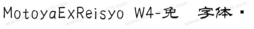 MotoyaExReisyo W4字体转换